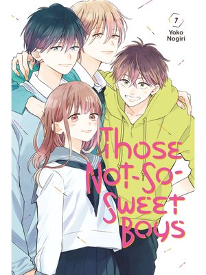 cover image of Those Not-So-Sweet Boys, Volume 7